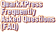 QuarkXPress FAQ